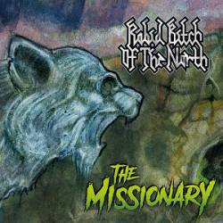 Rabid Bitch Of The North : The Missionary